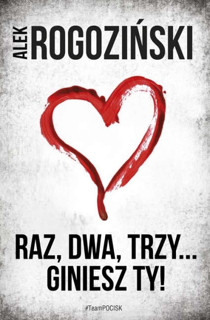 Raz, dwa, trzy... giniesz Ty!