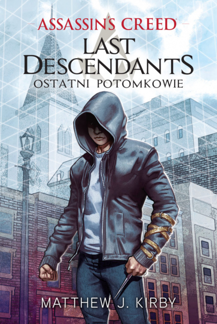 Assassin’s Creed Last Descendants – Ostatni potomkowie