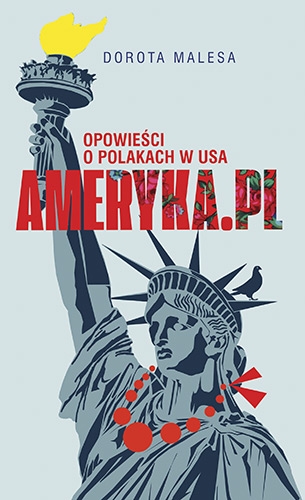 Ameryka.pl Opowieści o Polakach w USA