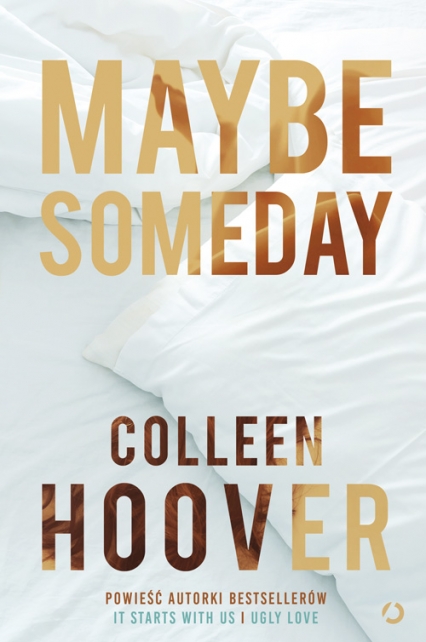 Maybe Someday [wyd. 4, 2023]