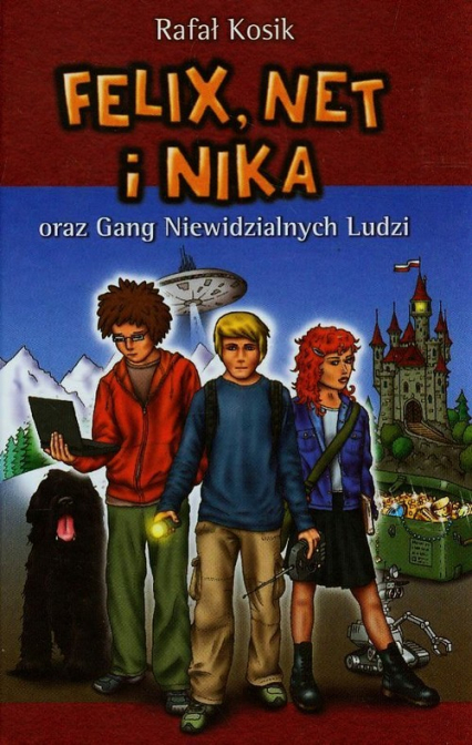 Felix, Net i Nika oraz Gang Niewidzialnych Ludzi t.1
