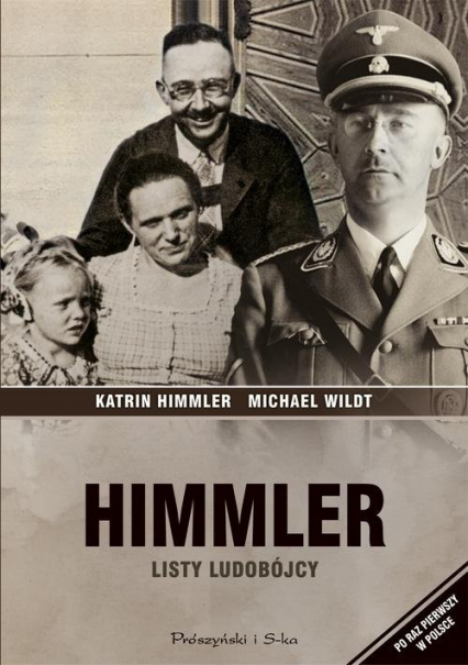 Himmler. Listy ludobójcy