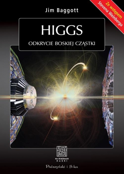 Higgs. Odkrycie boskiej cząstki