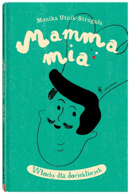 Mamma Mia. Włochy dla dociekliwych