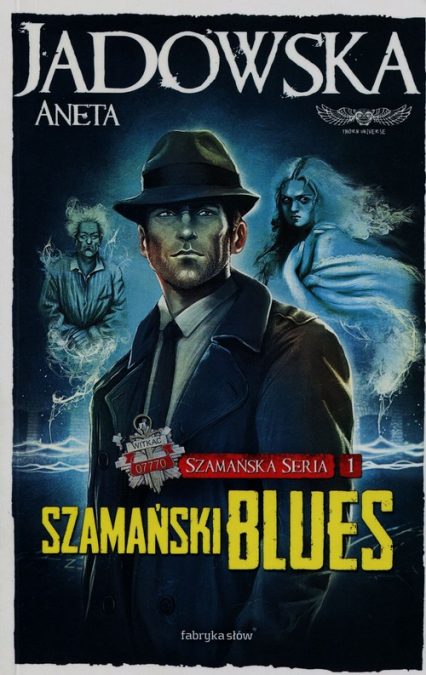Szamańska Seria 1. Szamański blues
