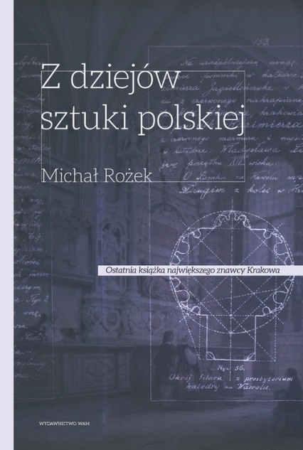 Z dziejów sztuki polskiej X - XVIII wiek