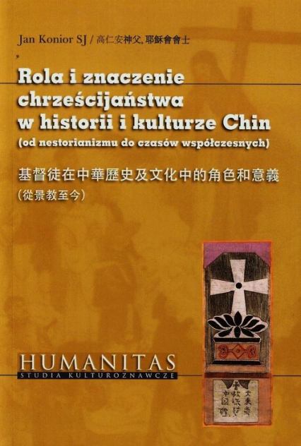 Rola i znaczenie chrześcijaństwa w historii i kulturze Chin od nestorianizmu do czasów współczesnych