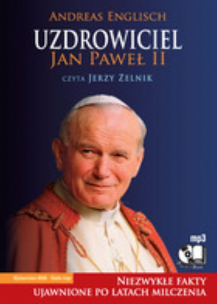 Uzdrowiciel Jan Paweł II. Audiobook