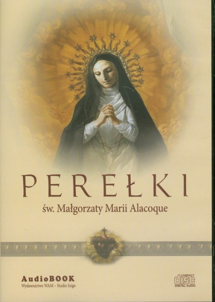 Perełki św Małgorzaty Alacoque. Audiobook