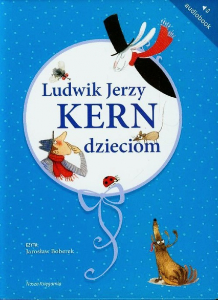 Ludwik Jerzy Kern dzieciom. Audiobook