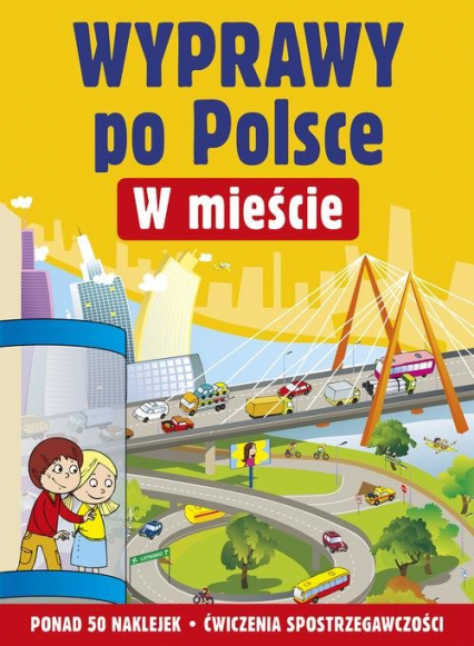 Wyprawy po Polsce. W mieście