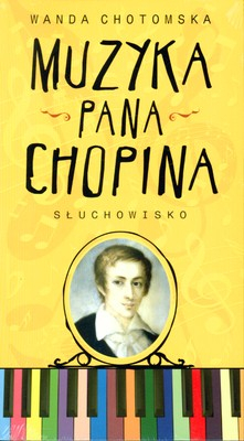 Muzyka Pana Chopina. Audiobook