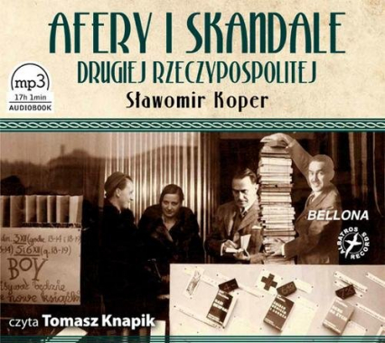 Afery i skandale Drugiej Rzeczypospolitej. Audiobook