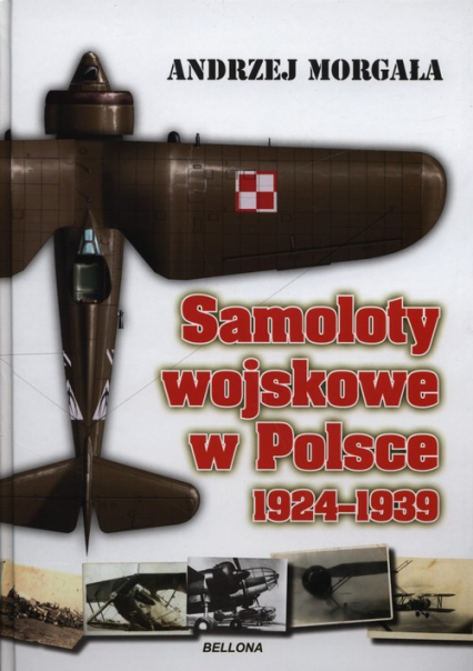Samoloty wojskowe w Polsce. 1924-1939
