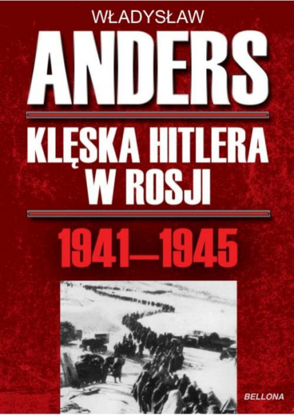 Klęska Hitlera w Rosji 1941-1945