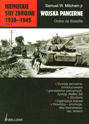 Niemieckie siły zbrojne 1939-1945. Tom 3. Wojska pancerne. Ordre de Bataille