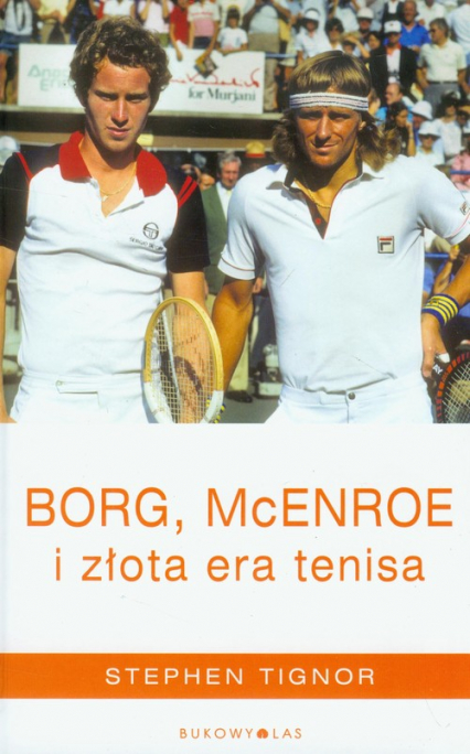 Borg, McEnroe i złota era tenisa