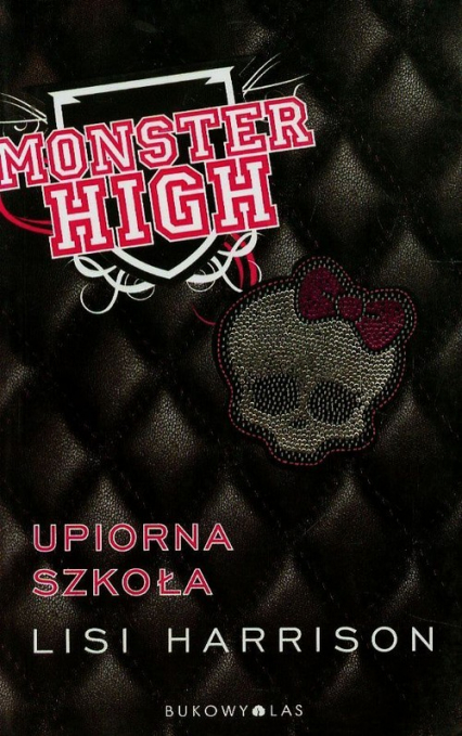 Monster High 1. Upiorna szkoła