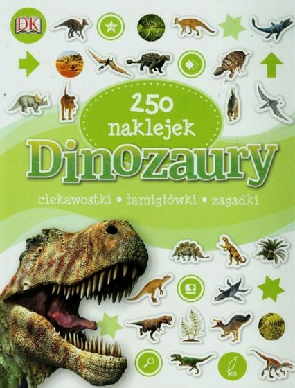 Dinozaury 250 naklejek ciekawostki, łamigłówki, zagadki