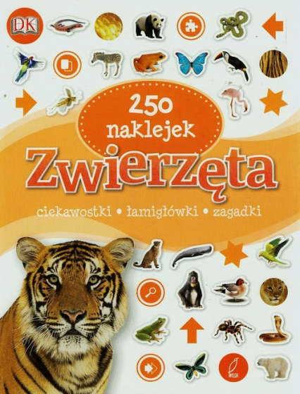 Zwierzęta 250 naklejek ciekawostki, łamigłówki, zagadki