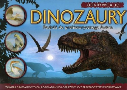 Odkrywca 3D. Dinozaury. Podróż do prehistorycznego świata