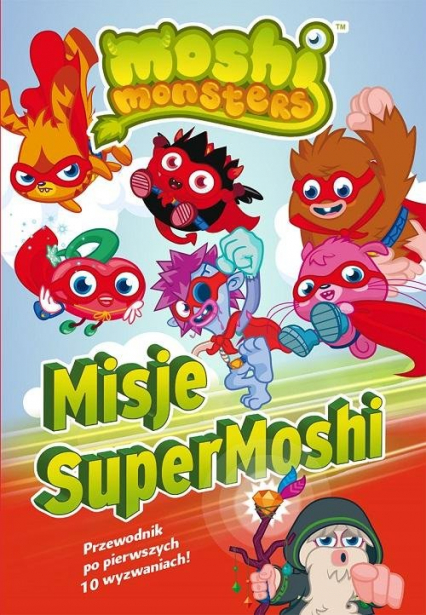 Moshi Monster. Misje SuperMoshi