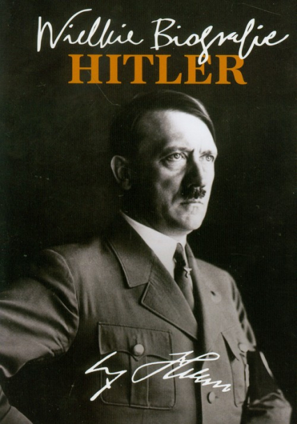 Hitler. Wielkie biografie