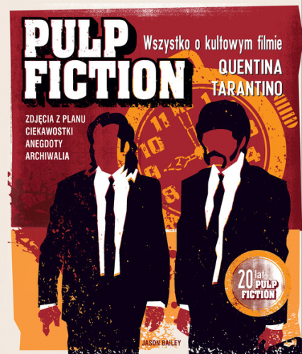 Pulp Fiction. Wszystko o kultowym filmie Quentina Tarantino
