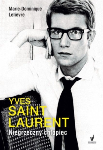 Yves Saint Laurent. Niegrzeczny chłopiec