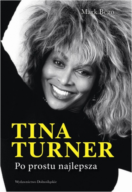 Tina Turner. Po prostu najlepsza