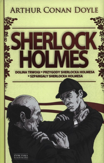 Sherlock Holmes. Tom 2. Dolina Trwogi, Przygody Shelocka Holmesa, Szpargały Sherlocka Holmesa