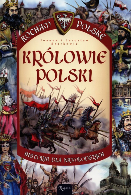 Królowie Polski. Historia dla najmłodszych