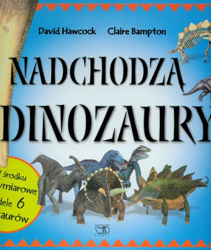 Nadchodzą dinozaury