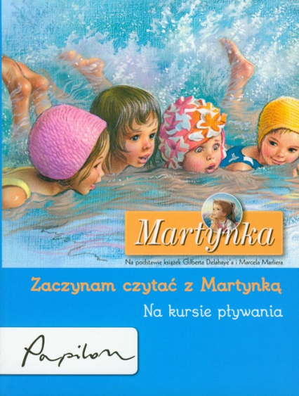 Martynka Zaczynam czytać z Martynką Na kursie pływania