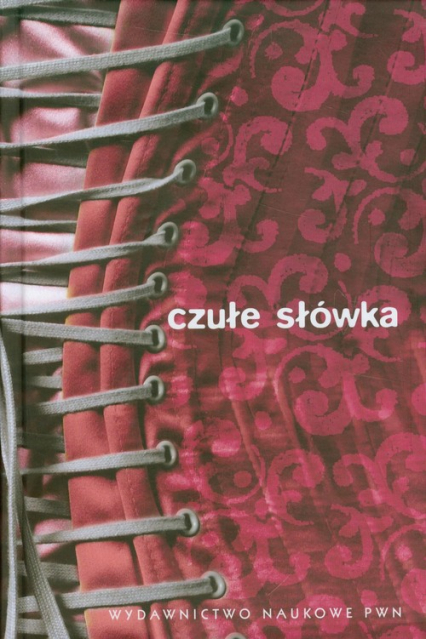 Czułe słówka Słownik afektonimów