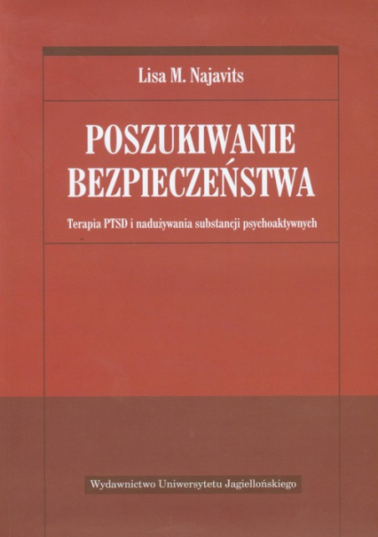 Poszukiwanie bezpieczeństwa Terapia PTSD i nadużywania substancji psychoaktywnych