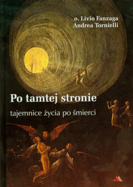 Po tamtej stronie tajemnice życia po śmierci