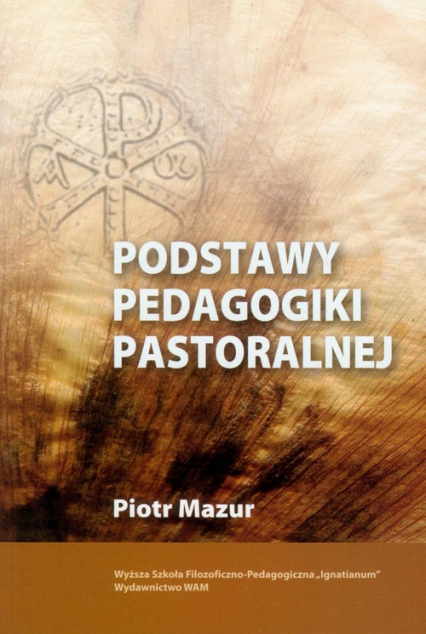 Podstawy pedagogiki pastoralnej