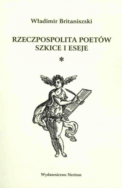 Rzeczpospolita poetów Szkice i eseje