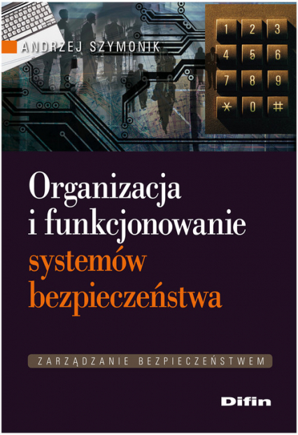 Organizacja i funkcjonowanie systemów bezpieczeństwa
