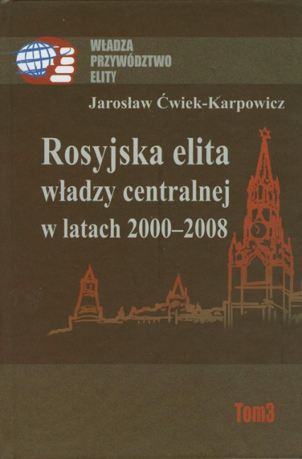 Rosyjska elita władzy centralnej w latach 2000-2008
