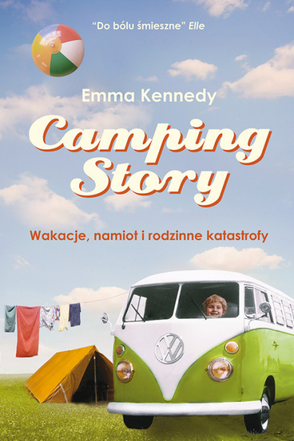 Camping Story Wakacje, namiot i rodzinne katastrofy