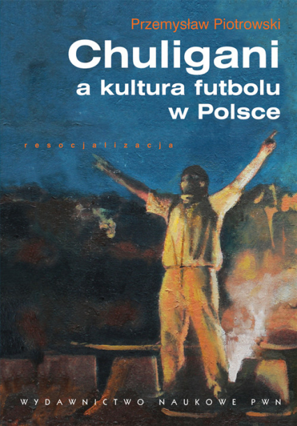 Chuligani a kultura futbolu w Polsce