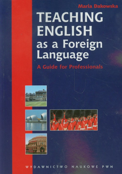 Teaching English as a Foreign Language A guide for Professionals