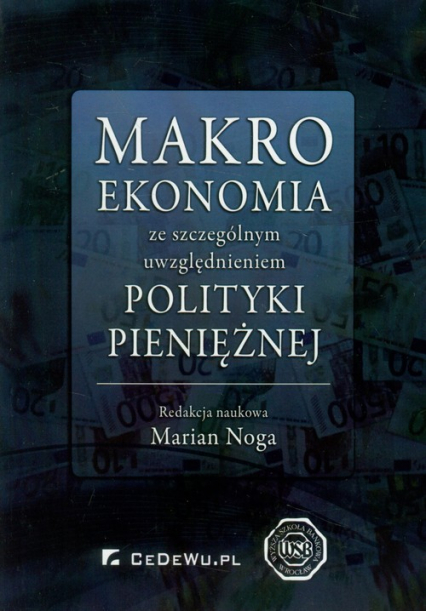 Makroekonomia ze szczególnym uwzględnieniem polityki pieniężnej