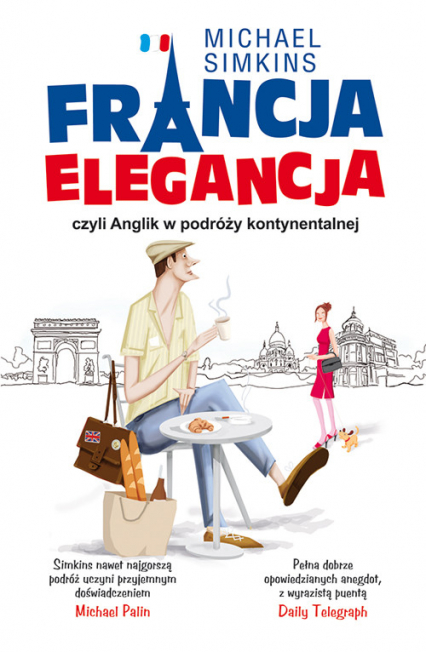 Francja elegancja czyli Anglik w podróży kontynentalnej