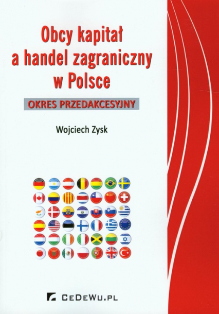 Obcy kapitał a handel zagraniczny w Polsce Okres przedakcesyjny