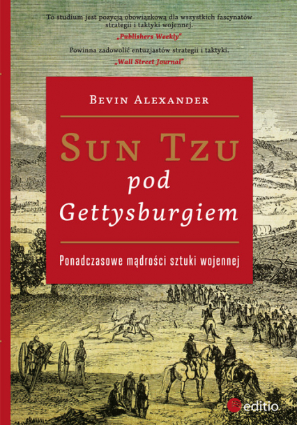 Sun Tzu pod Gettysburgiem Ponadczasowe mądrości sztuki wojennej