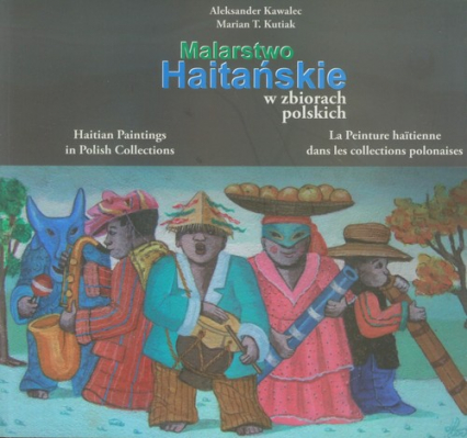 Malarstwo Haitańskie w zbiorach polskich