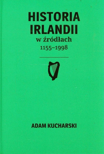 Historia Irlandii w źródłach 1155-1998